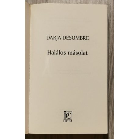 Darja Desombre: Halálos másolat