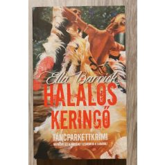 Ella Barrick: Halálos keringő - Táncparkettkrimi 2.