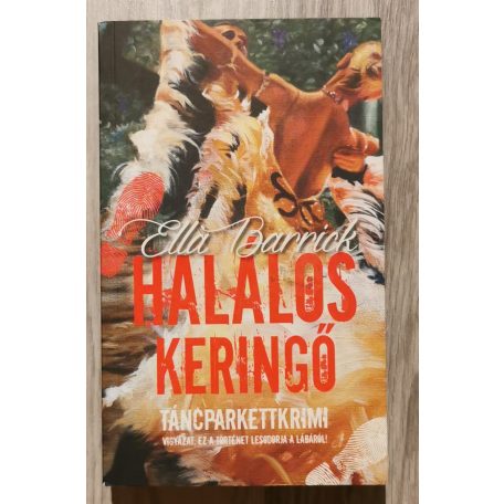 Ella Barrick: Halálos keringő - Táncparkettkrimi 2.