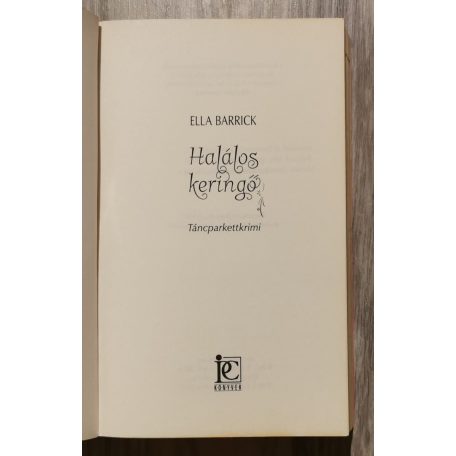Ella Barrick: Halálos keringő - Táncparkettkrimi 2.