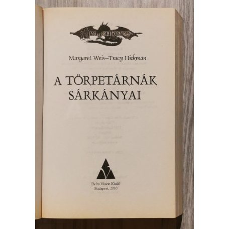 Margaret Weis - Tracy Hickman: A törpetárnák sárkányai - Dragonlance - Elveszett krónikák I. kötet