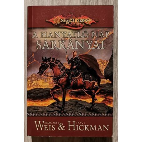 Margaret Weis - Tracy Hickman: A lelkek háborúja I-III. (A hanyatló nap sárkányai + Az elvesztett csillag sárkányai + A lenyugvó hold sárkányai)