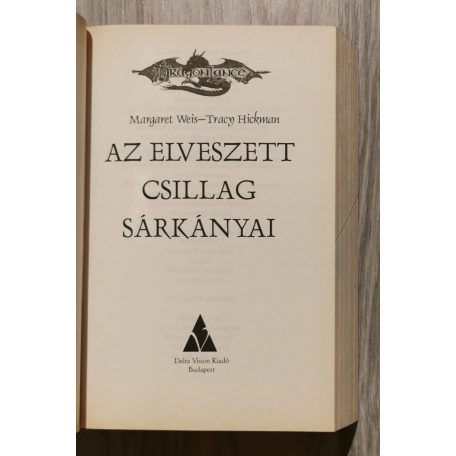 Margaret Weis - Tracy Hickman: A lelkek háborúja I-III. (A hanyatló nap sárkányai + Az elvesztett csillag sárkányai + A lenyugvó hold sárkányai)