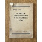 Bereczky Albert: A magyar protestantizmus a zsidóüldözés ellen (Első kiadás!)
