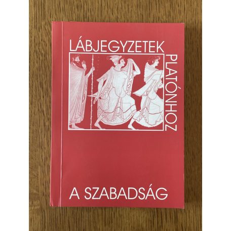 Laczkó Sándor – Gyenge Zoltán (szerk.): Lábjegyzetek Platónhoz 8. - A szabadság