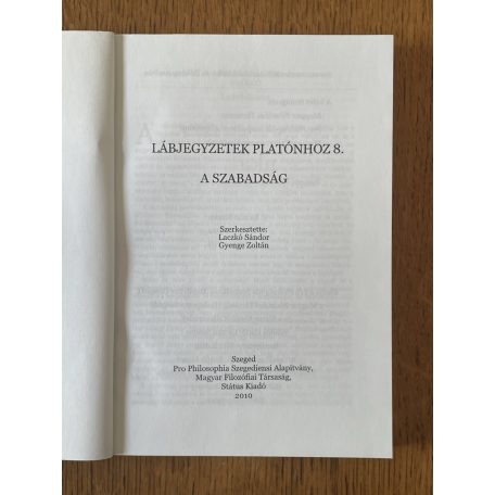 Laczkó Sándor – Gyenge Zoltán (szerk.): Lábjegyzetek Platónhoz 8. - A szabadság