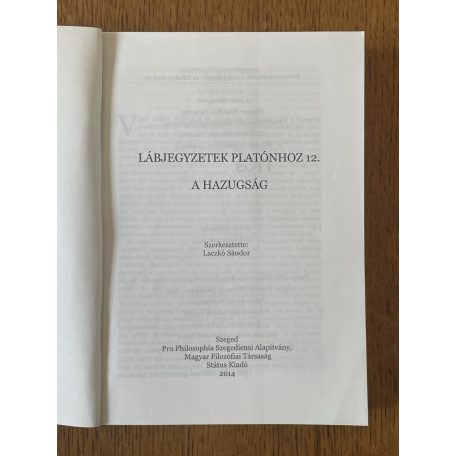 Laczkó Sándor (szerk.): Lábjegyzetek Platónhoz 12. - A hazugság