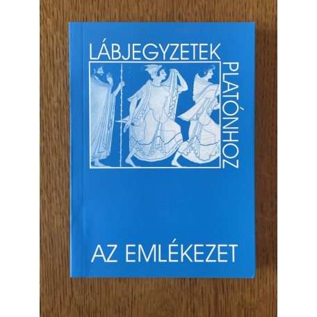 Laczkó Sándor (szerk.): Lábjegyzetek Platónhoz 15. - Az emlékezet