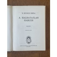  B. Kovács Fréda: A halhatatlan harcos II.