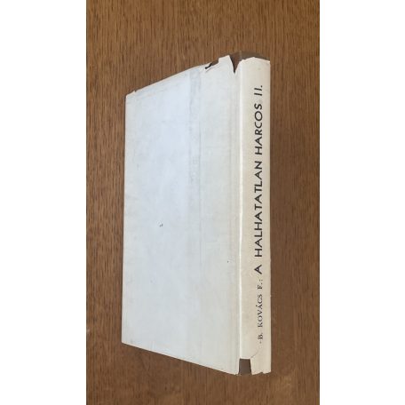  B. Kovács Fréda: A halhatatlan harcos II.