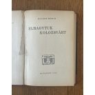 Balázs Mária: Elhagytuk Kolozsvárt