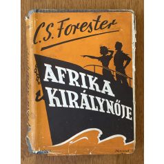   C. S. Forester: Afrika királynője / Az afrikai királynő (Védőborítóban)
