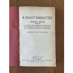 Mikola Árpád: A nagy bábjáték (Dedikált)