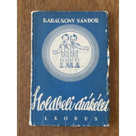 Karácsony Sándor: Holdbeli diákélet