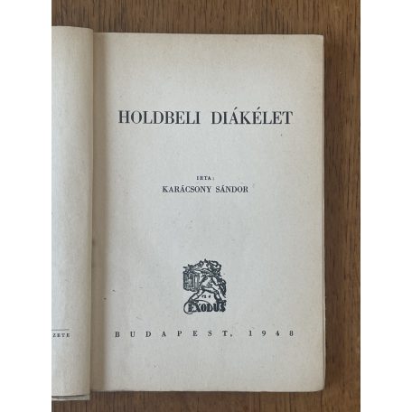 Karácsony Sándor: Holdbeli diákélet