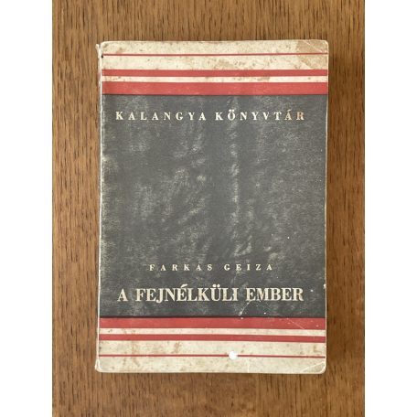 Farkas Geiza: A fejnélküli ember