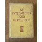 Az ínyesmester ezer új receptje
