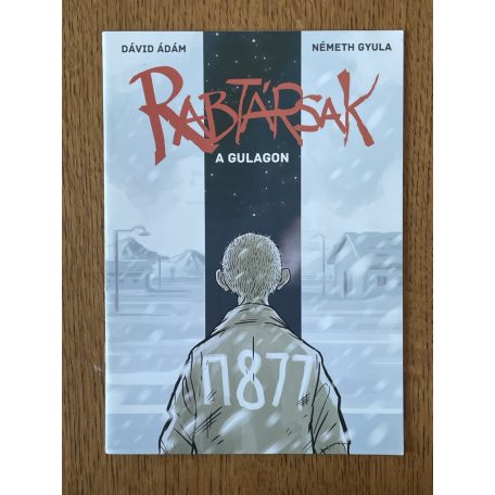 Dávid Ádám – Németh Gyula: Rabtársak a gulagon (képregény)