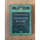 Fekete István: Emberek között 