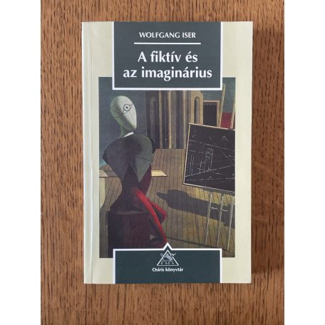 Wolfgang Iser: A fiktív és az imaginárius