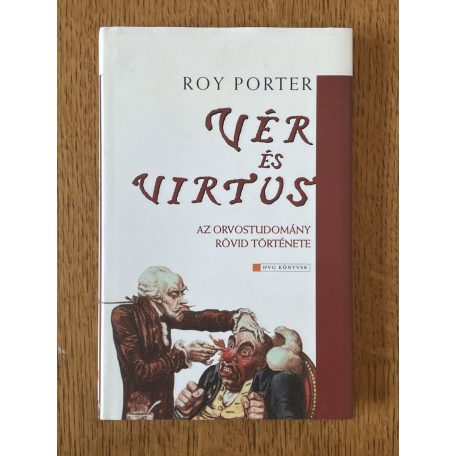 Roy Porter: Vér és virtus 