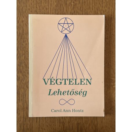 Carol Ann Hontz: Végtelen lehetőség (Dedikált)