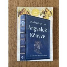 Anselm Grün: Angyalok könyve