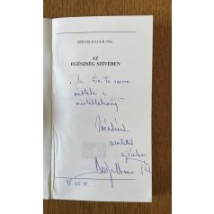 Biegelbauer Pál: Az egészség szívében (Dedikált)