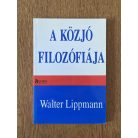 Walter Lippmann: A közjó filozófiája