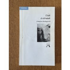   Fehér M. István (szerk.): Utak és tévutak- Előadások Heideggerről
