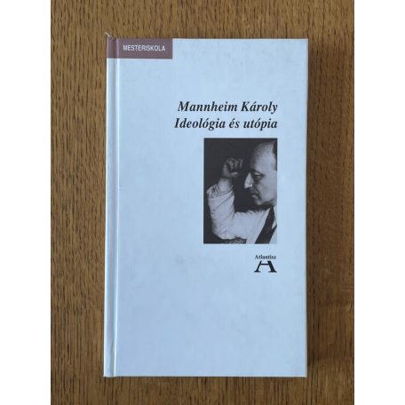 Mannheim Károly: Ideológia és utópia