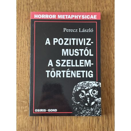 Perecz László: A pozitivizmustól a szellemtörténetig