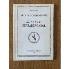 Arthur Schopenhauer: Az akarat szabadságáról