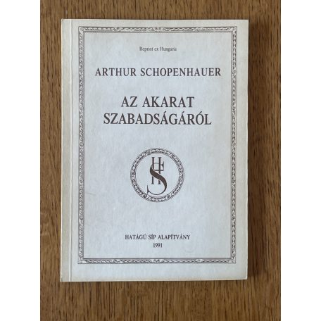 Arthur Schopenhauer: Az akarat szabadságáról