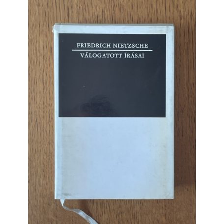 Friedrich Nietzsche válogatott írásai