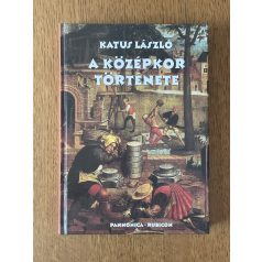 Katus László: A középkor története 