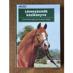   Bodó Imre, Dr. – Hecker Walter, Dr. (szerk.): Lótenyésztők kézikönyve