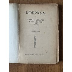   Lázár István: Koppány / Fekete csillag / A kék szempár / Sátán 