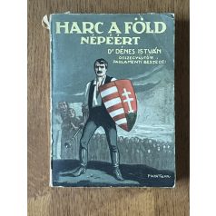 Dénes István, Dr.: Harc a föld népéért