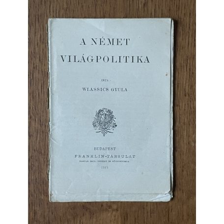  Wlassics Gyula: A német világpolitika