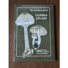 Krébecz Jenő, Dr.: Gombaatlasz