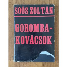 Soós Zoltán: Gorombakovácsok