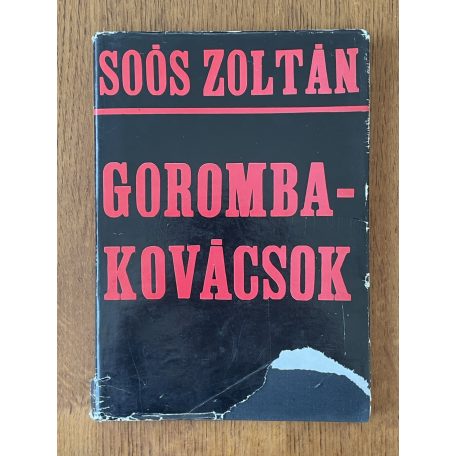 Soós Zoltán: Gorombakovácsok