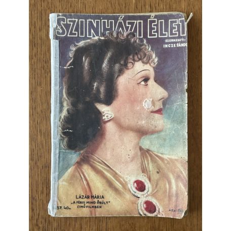 Incze Sándor (szerk.): Szinházi Élet 1937/40. (hiányos)