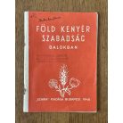 Föld, kenyér, szabadság dalokban (Szekerka János könyvtárából)