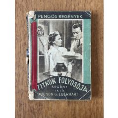    Mignon G. Eberhart: A titkok folyosója (1 Pengős Regények)