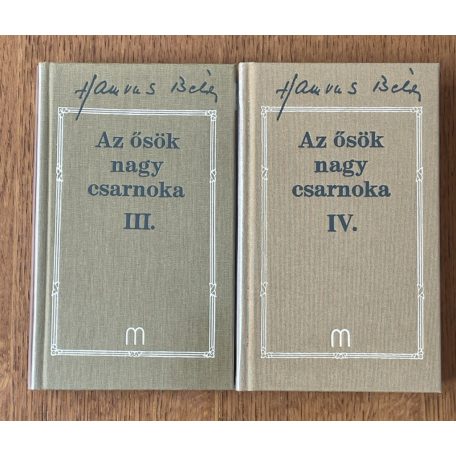 Hamvas Béla: Az ősök nagy csarnoka III-IV. 