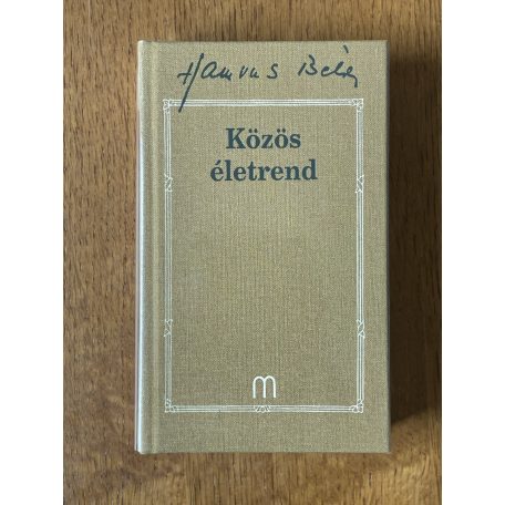 Hamvas Béla: Közös életrend