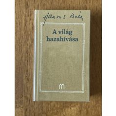 Hamvas Béla: A világ hazahívása 