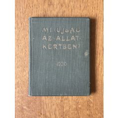 Mi ujság az állatkertben? 1930 (teljes év)